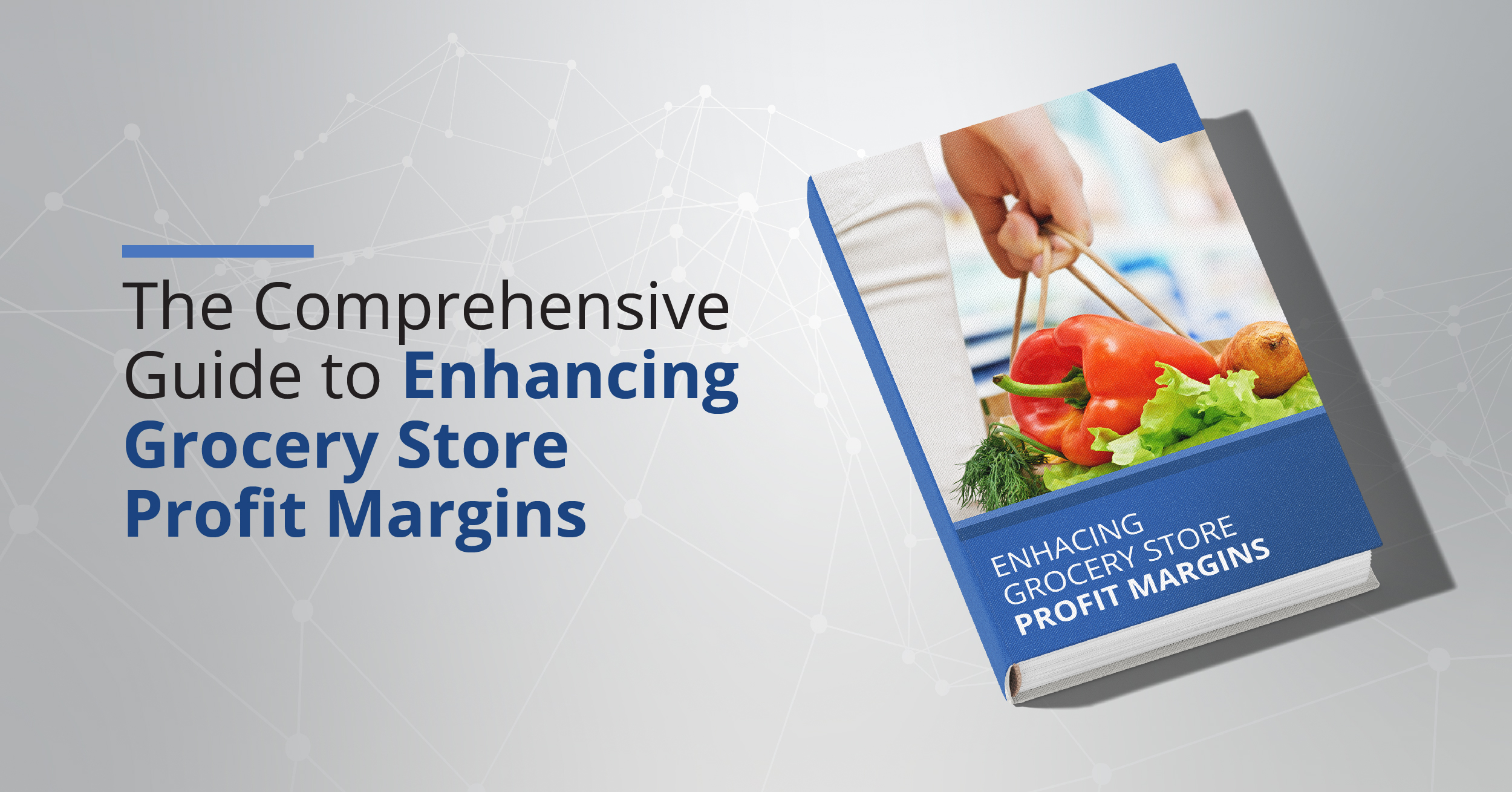 the-comprehensive-guide-to-enhancing-grocery-store-profit-margins